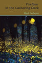 Fireflies in the Gathering Dark - Paperback