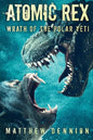 Atomic Rex: Wrath of the Polar Yeti - Paperback