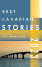 Best Canadian Stories 2023 - Paperback