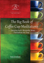 The Big Book of Coffee Cup Meditations: . . . Savoring God's Wonderful Word Throughout the Year - Hardcover