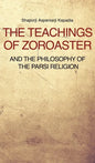 The Teachings of Zoroaster and the philosophy of the Parsi religion - Hardcover