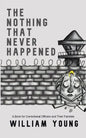 The Nothing That Never Happened: A Collection of Stories for Correctional Officers and Their Families - Paperback