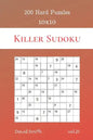 Killer Sudoku - 200 Hard Puzzles 10x10 vol.21 - Paperback
