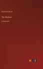 The Alkahest: in large print - Hardcover