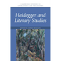 Heidegger and Literary Studies - Hardcover