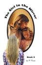 The Girl in the Mirror Book 3 - Paperback