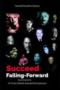 Succeed by Failing Forward: Learn the Secrets to Succeed by Failing - Paperback