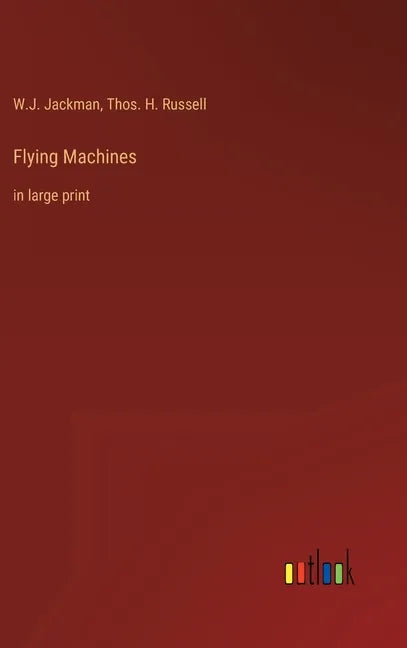 Flying Machines: in large print - Hardcover