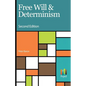 Free Will and Determinism - Paperback