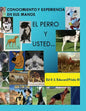 El Perro: Usted y su perro - Paperback