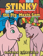 Stinky the Pig Meets Sam - Paperback