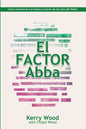 EL Factor Abba: Cómo conocerse a sí mismo a través de los ojos del Padre - Paperback