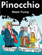 Pinocchio Meets Trump: David Attenborough, Greta Thunberg, Paul Nicklen and Pinocchio meet the Ex President and Trump - Hardcover