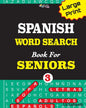 Large Print SPANISH WORD SEARCH Book For SENIORS; VOL.3 - Paperback