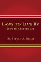 Laws to Live by: Steps to a Better Life - Paperback
