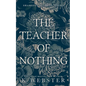 The Teacher of Nothing - Paperback