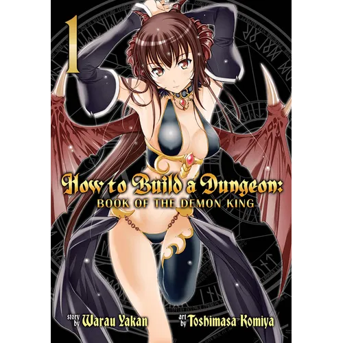 How to Build a Dungeon: Book of the Demon King, Volume 1 - Paperback