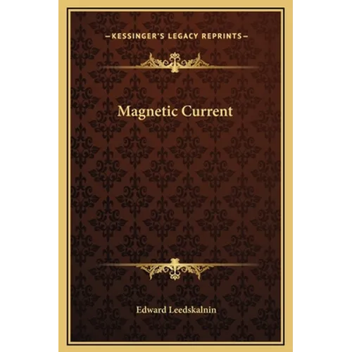 Magnetic Current - Hardcover