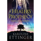 A Healer's Prophecy - Paperback
