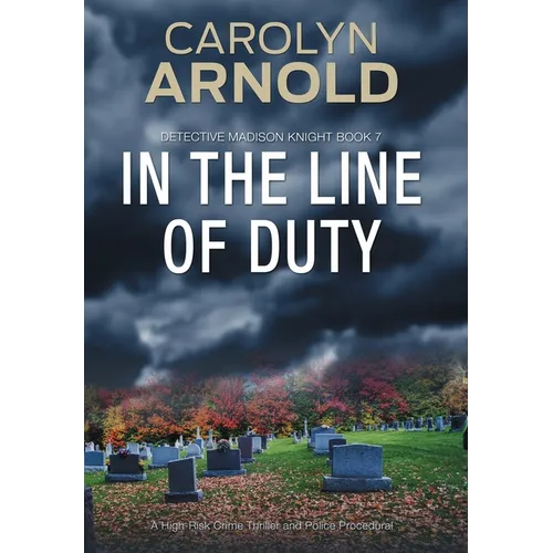 In the Line of Duty: A brilliant action-packed mystery with heart-stopping twists - Hardcover