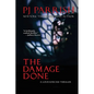 The Damage Done: A Louis Kincaid Thriller - Paperback