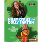 Miley Cyrus and Dolly Parton: Two Tennessee Titans - Library Binding