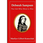 Deborah Sampson: The Girl Who Went to War - Paperback