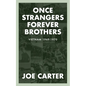 Once Strangers, Forever Brothers: Vietnam 1969-1970 - Paperback