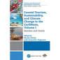 Coastal Tourism, Sustainability, and Climate Change in the Caribbean, Volume I: Beaches and Hotels - Paperback