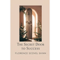 The Secret Door To Success - Paperback