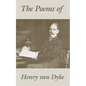 The Poems of Henry van Dyke - Paperback