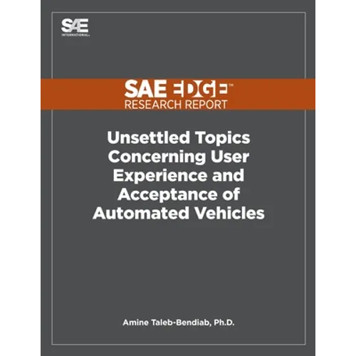 Unsettled Topics Concerning User Experience and Acceptance of Automated Vehicles - Paperback