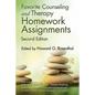 Favorite Counseling and Therapy Homework Assignments - Paperback