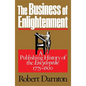 The Business of Enlightenment: A Publishing History of the Encyclopédie, 1775-1800 - Paperback