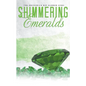 Shimmering Emeralds - Paperback