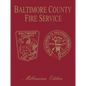 Baltimore Co, MD Fire: Millenium Edition - Hardcover
