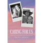 Caring For Us - Paperback