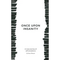 Once Upon Insanity: A crazy journey of self acceptance - Paperback