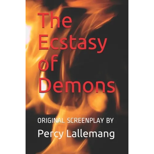 The Ecstasy of Demons: Sequel to The Agony of Angels - Paperback