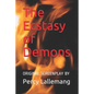 The Ecstasy of Demons: Sequel to The Agony of Angels - Paperback