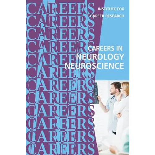 Careers in Neurology: Neuroscience - Paperback