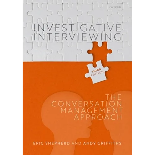 Investigative Interviewing: The Conversation Management Approach - Paperback