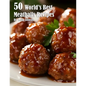 50 World's Best Meatballs Recipes - Paperback