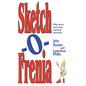 Sketch-O-Frenia: Fifty Short and Witty Satirical Sketches - Paperback