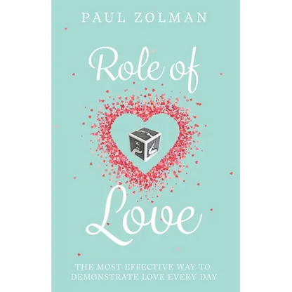Role of Love: The most effective way to demonstrate love everyday - Paperback