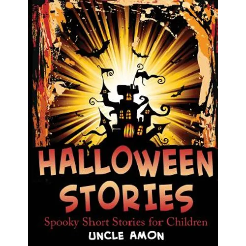 Halloween Stories: Spooky Short Stories for Children - Paperback