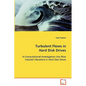 Turbulent Flows in Hard Disk Drives - Paperback