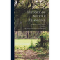 History of Middle Tennessee: Or, Life and Times of Gen. James Robertson - Hardcover