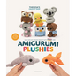 Amigurumi Plushies: Quick and Easy Crochet Projects with Chunky Yarn - Paperback