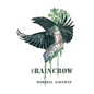 The Raincrow - Hardcover